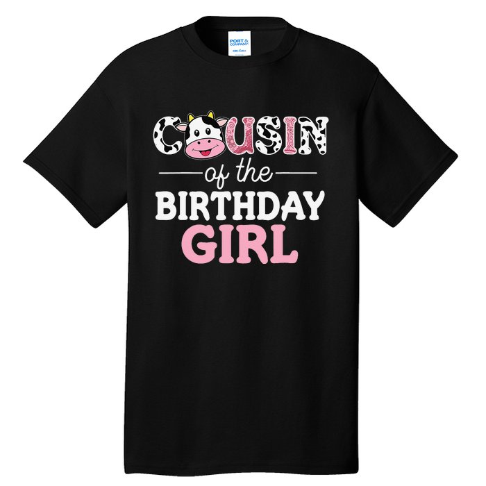 Cousin of The Birthday Cow Family Cow Farm Matching Tall T-Shirt