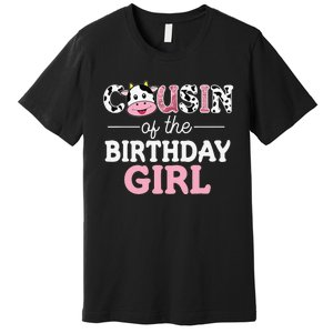 Cousin of The Birthday Cow Family Cow Farm Matching Premium T-Shirt