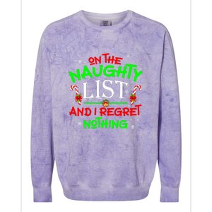 Christmas On The Naughty List And I Regret Nothing Funny Xmas Gift Colorblast Crewneck Sweatshirt