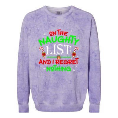 Christmas On The Naughty List And I Regret Nothing Funny Xmas Gift Colorblast Crewneck Sweatshirt