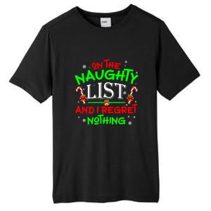 Christmas On The Naughty List And I Regret Nothing Funny Xmas Gift Tall Fusion ChromaSoft Performance T-Shirt