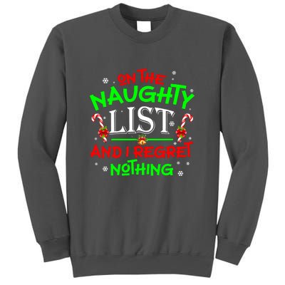 Christmas On The Naughty List And I Regret Nothing Funny Xmas Gift Tall Sweatshirt