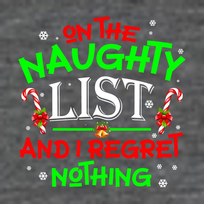 Christmas On The Naughty List And I Regret Nothing Funny Xmas Gift 25L Jumbo Tote
