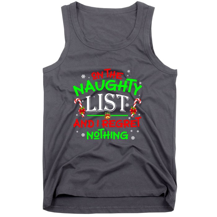 Christmas On The Naughty List And I Regret Nothing Funny Xmas Gift Tank Top