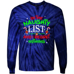 Christmas On The Naughty List And I Regret Nothing Funny Xmas Gift Tie-Dye Long Sleeve Shirt