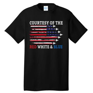 Courtesy Of The Red White And Blue Tall T-Shirt