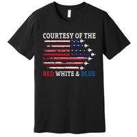 Courtesy Of The Red White And Blue Premium T-Shirt