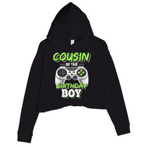 Cousin Of The Birthday Boy Matching Video Game Birthday Gift Crop Fleece Hoodie