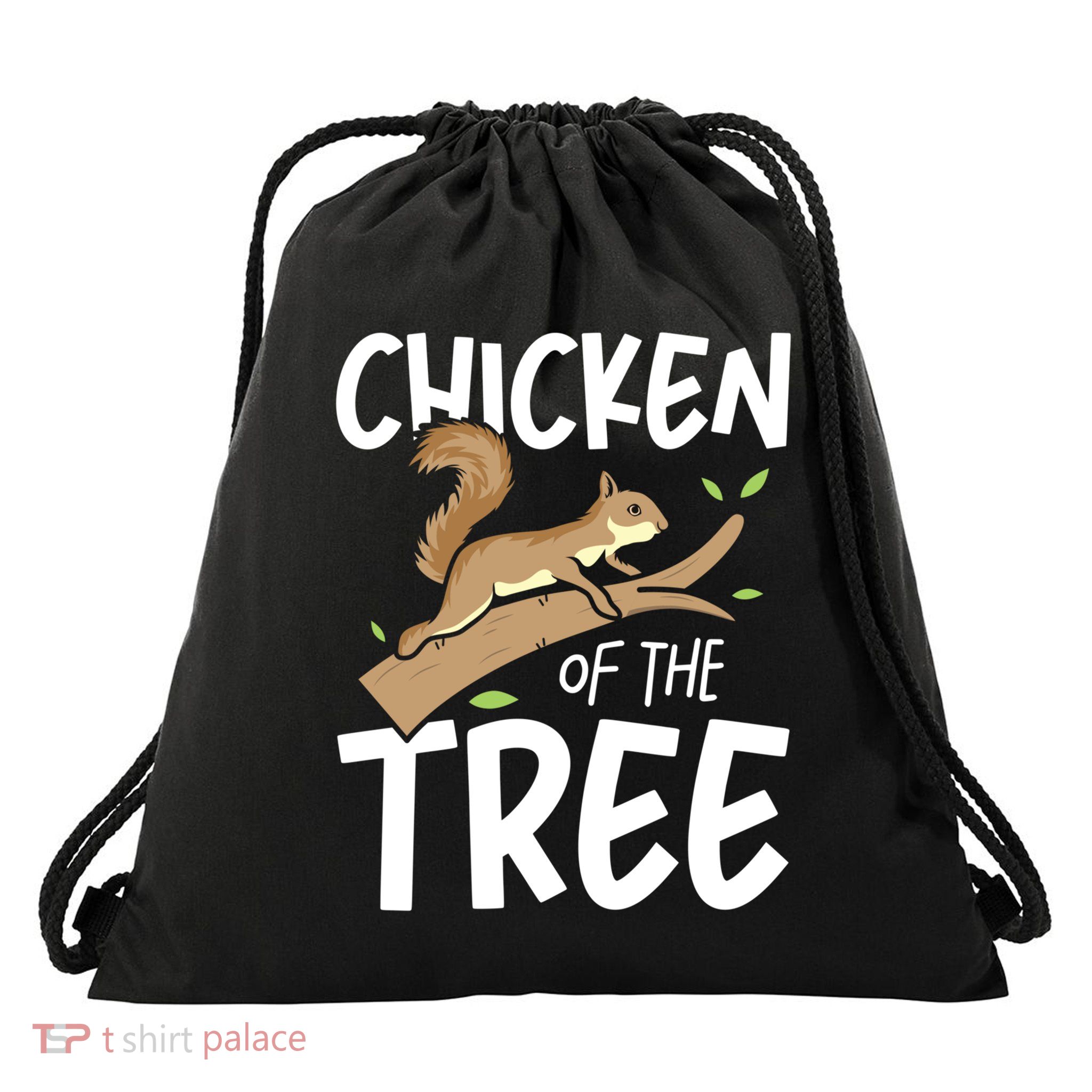 Chicken Of The Tree Squirrel Fun Gift Drawstring Bag