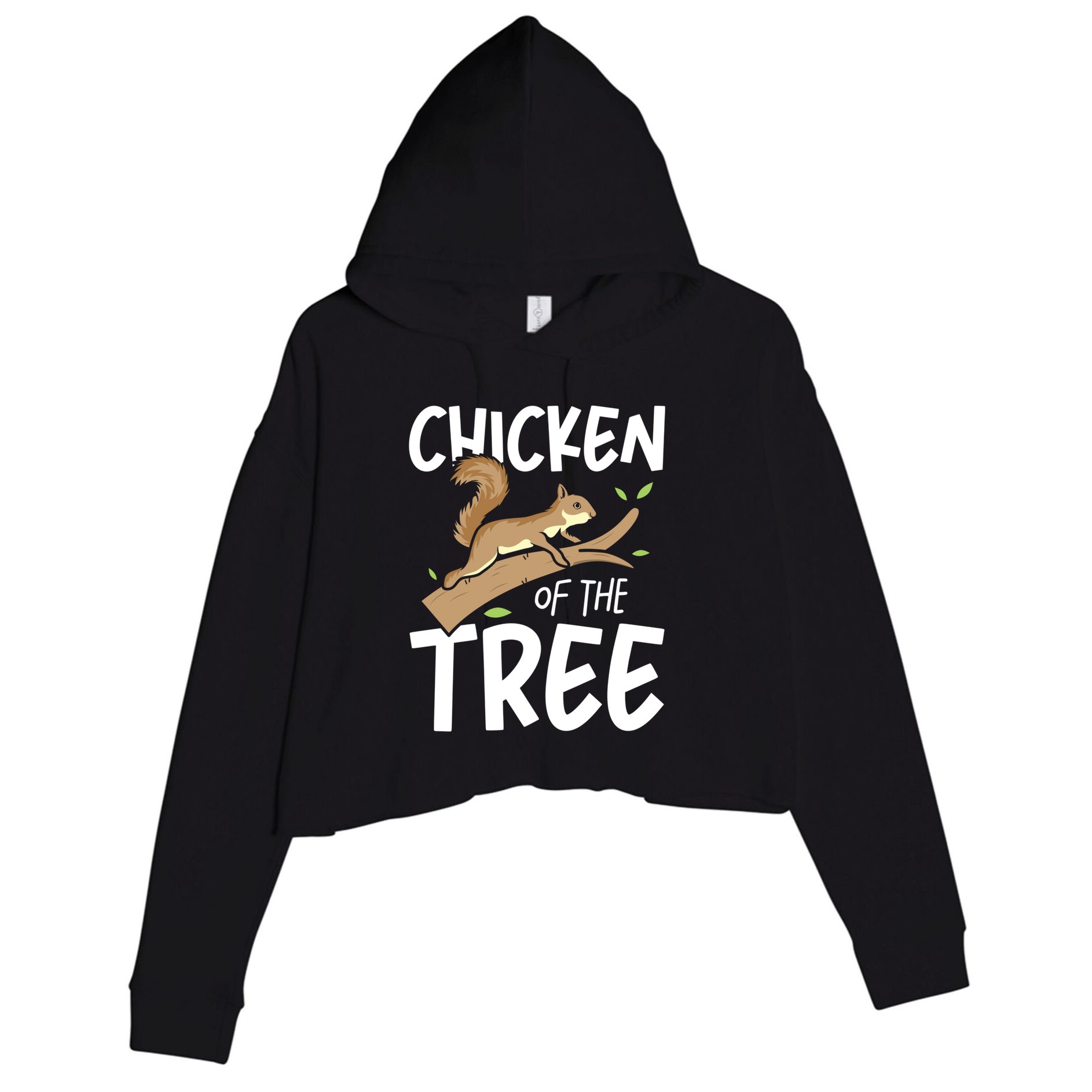 Chicken Of The Tree Squirrel Fun Gift Crop Fleece Hoodie