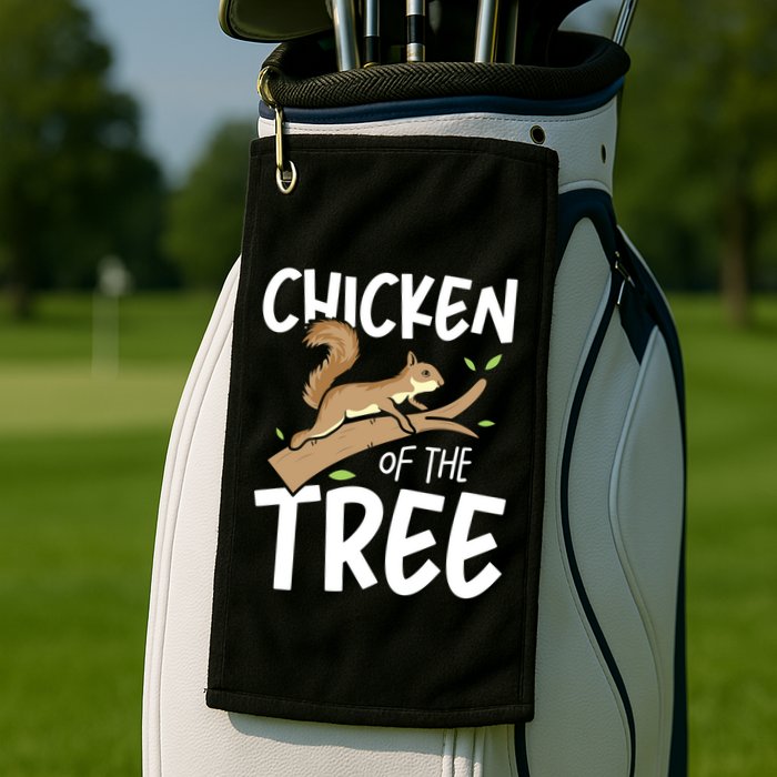 Chicken Of The Tree Squirrel Fun Gift Golf Towel