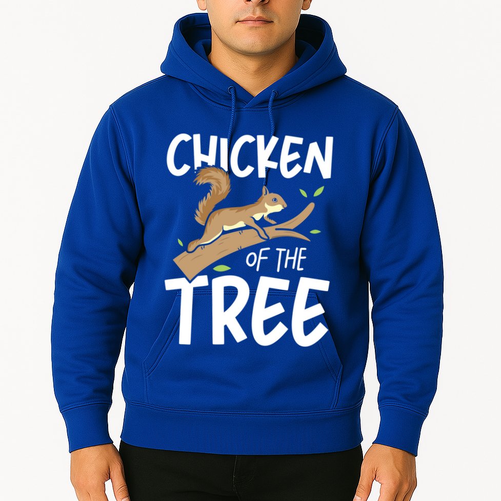 Chicken Of The Tree Squirrel Fun Gift Hoodie