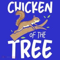 Chicken Of The Tree Squirrel Fun Gift Tall T-Shirt