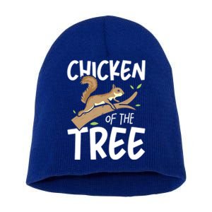 Chicken Of The Tree Squirrel Fun Gift Short Acrylic Beanie