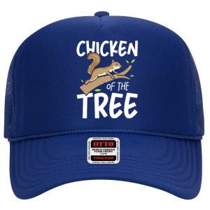 Chicken Of The Tree Squirrel Fun Gift High Crown Mesh Back Trucker Hat