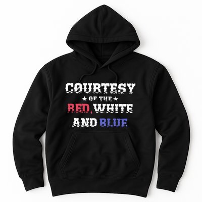 Courtesy Of The Red White And Blue Patriotic Hoodie