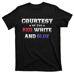 Courtesy Of The Red White And Blue Patriotic T-Shirt