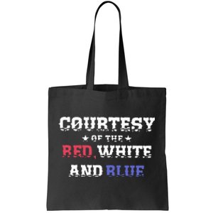 Courtesy Of The Red White And Blue Patriotic Tote Bag