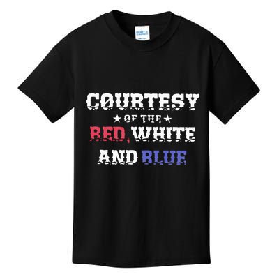Courtesy Of The Red White And Blue Patriotic Kids T-Shirt