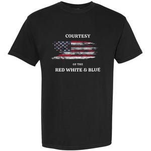 Courtesy Of The Red White And Blue Independence Day Garment-Dyed Heavyweight T-Shirt