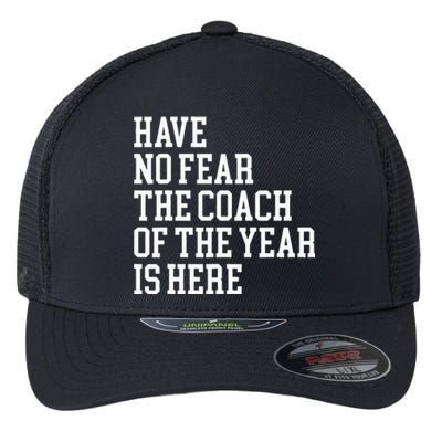 Coach Of The Year Coaching Dad Coach Gifts Funny Coaching Flexfit Unipanel Trucker Cap