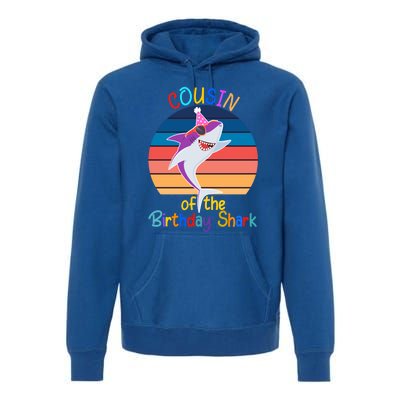 Cousin Of The Shark Birthday Matching Family Ocean Animal Cute Gift Premium Hoodie