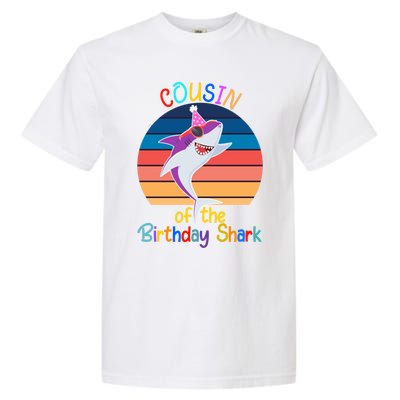 Cousin Of The Shark Birthday Matching Family Ocean Animal Cute Gift Garment-Dyed Heavyweight T-Shirt