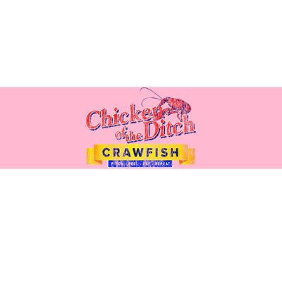 Chicken Of The Ditch Crawfish Crawfish Boil Bumper Sticker