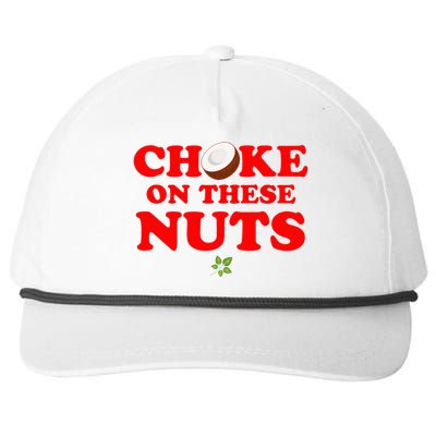 Choke on these nuts Snapback Five-Panel Rope Hat