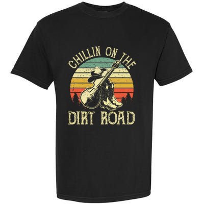 Chillin On The Dirt Road Western Life Rodeo Country Music Garment-Dyed Heavyweight T-Shirt