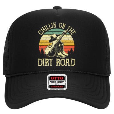 Chillin On The Dirt Road Western Life Rodeo Country Music High Crown Mesh Back Trucker Hat