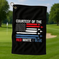 Courtesy Of The Red White And Blue Golf Towel