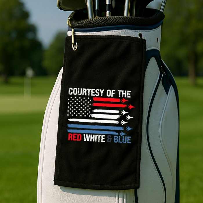 Courtesy Of The Red White And Blue Golf Towel