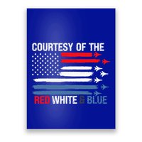Courtesy Of The Red White And Blue Poster