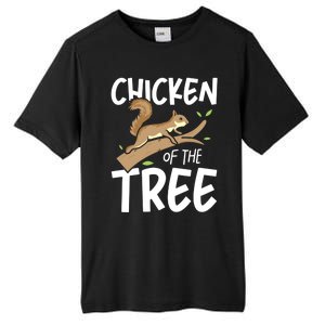 Chicken Of The Tree Squirrel Fun Gift Tall Fusion ChromaSoft Performance T-Shirt