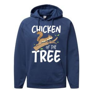 Chicken Of The Tree Squirrel Fun Gift Performance Fleece Hoodie