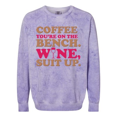 Coffee On The Bench Wine Suit Up Funny Evening Ing Joke Funny Gift Colorblast Crewneck Sweatshirt