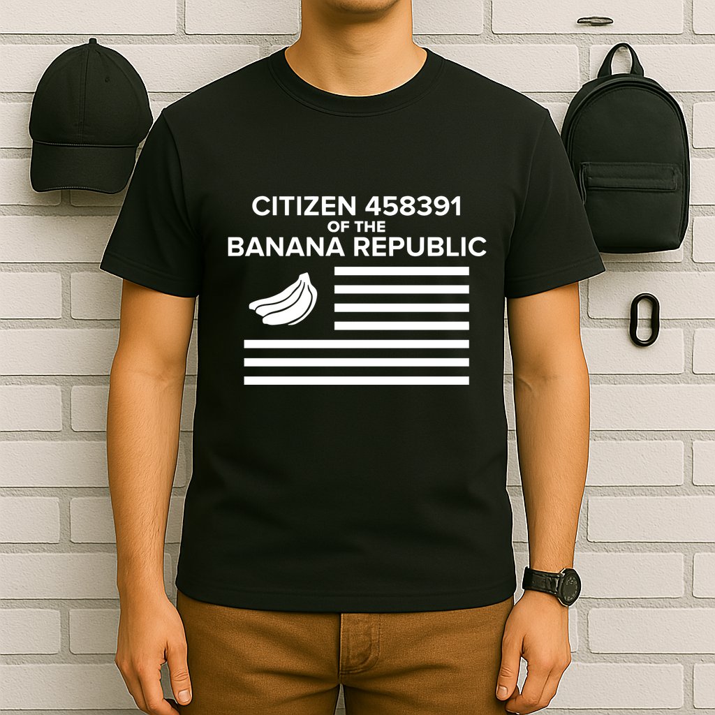Citizen Of The Banana Republic T-Shirt
