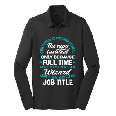 Certified Occupational Therapy Assistant Funny Ot Therapist Gift Silk Touch Performance Long Sleeve Polo