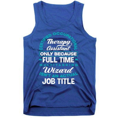 Certified Occupational Therapy Assistant Funny Ot Therapist Gift Tank Top