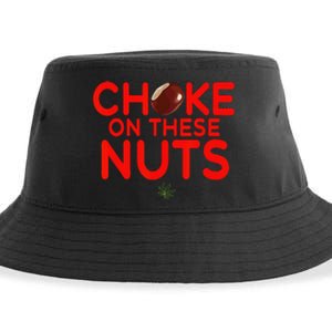 Choke On These Nuts Funny Sustainable Bucket Hat