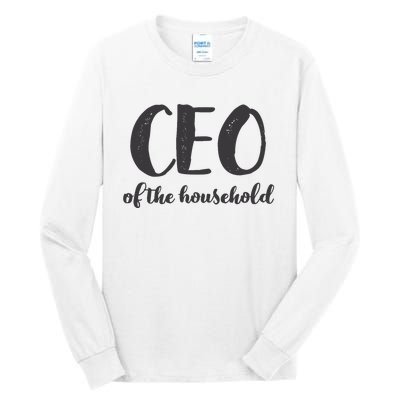 CEO Of The Household Funny Mothers Day Gifts Daughter Tall Long Sleeve T-Shirt