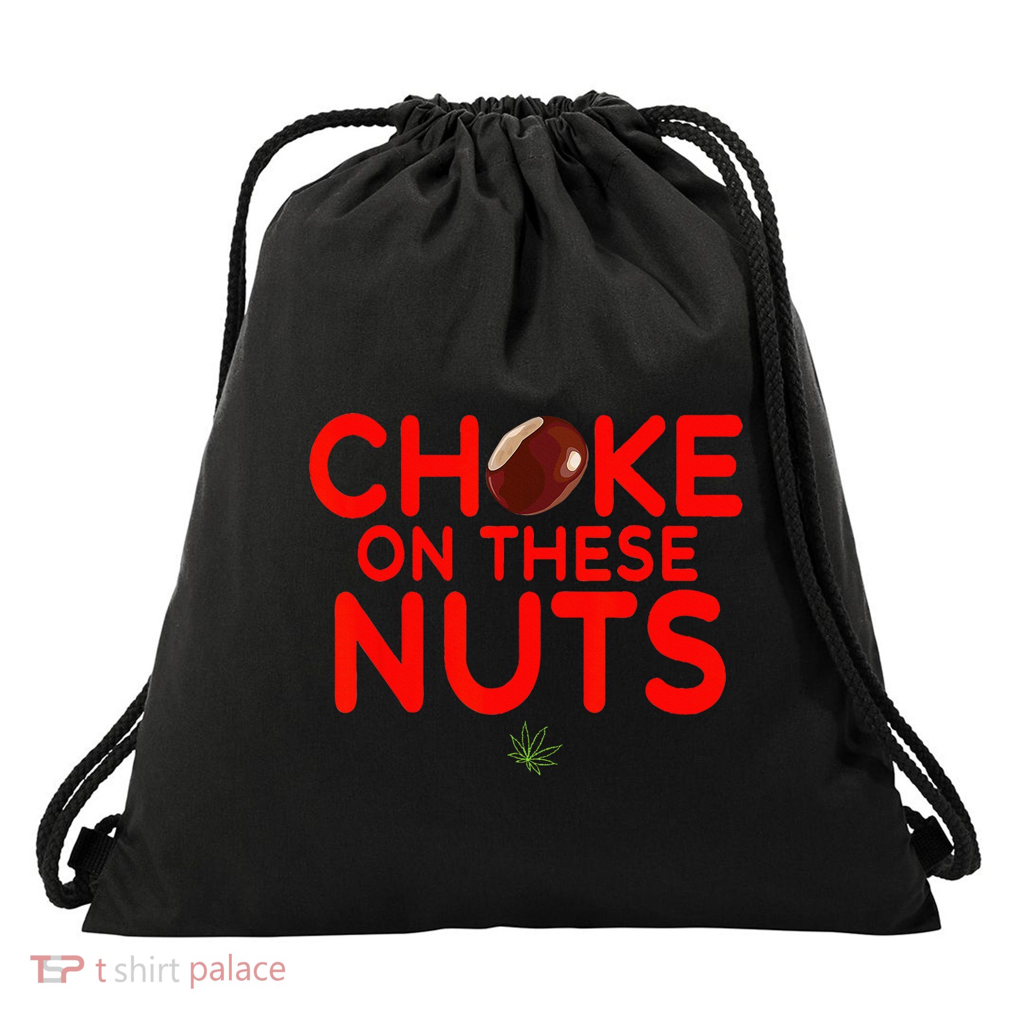 Choke On These Nuts Drawstring Bag