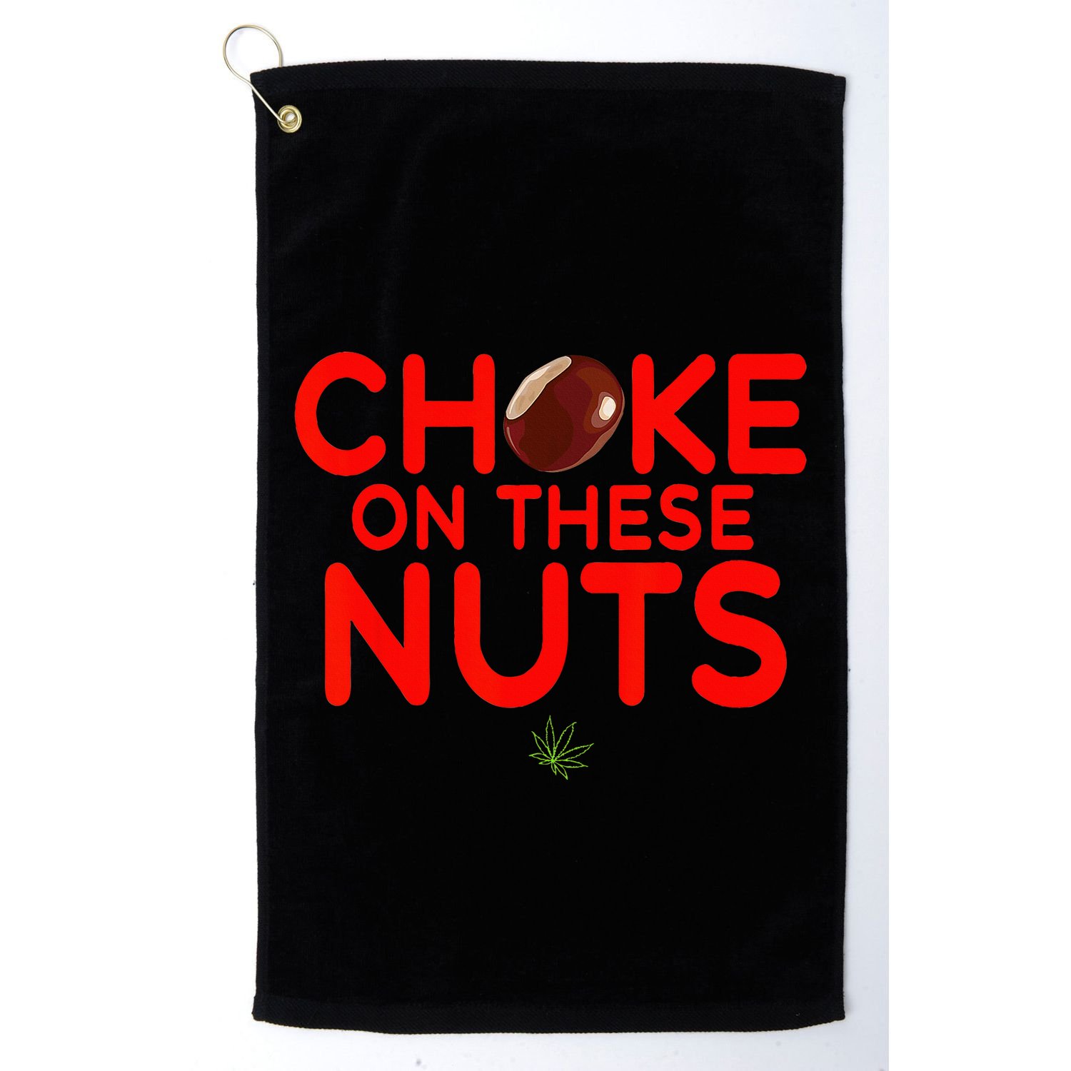 Choke On These Nuts Golf Towel