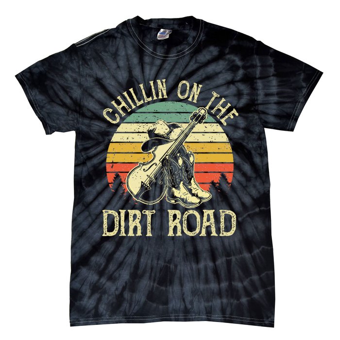 Chillin On The Dirt Road Western Life Rodeo Country Music Tie-Dye T-Shirt