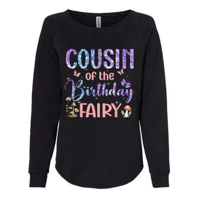 Cousin Of The Birthday Fairy Family Magical Bday Party Womens California Wash Sweatshirt