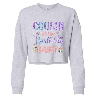 Cousin Of The Birthday Fairy Family Magical Bday Party Cropped Pullover Crew