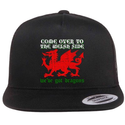 Come Over To The Welsh Side Red Dragon Flag Of Wales Rugby Cool Gift Flat Bill Trucker Hat
