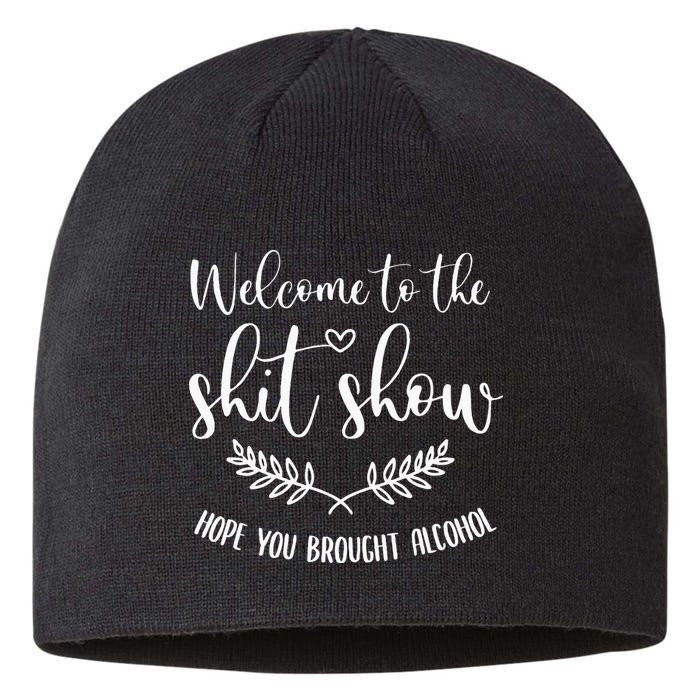 Coordinator Of The Entire Shit Show Shit Show Supervisor Sustainable Beanie