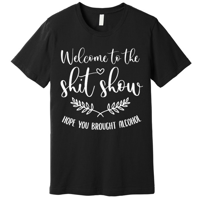 Coordinator Of The Entire Shit Show Shit Show Supervisor Premium T-Shirt
